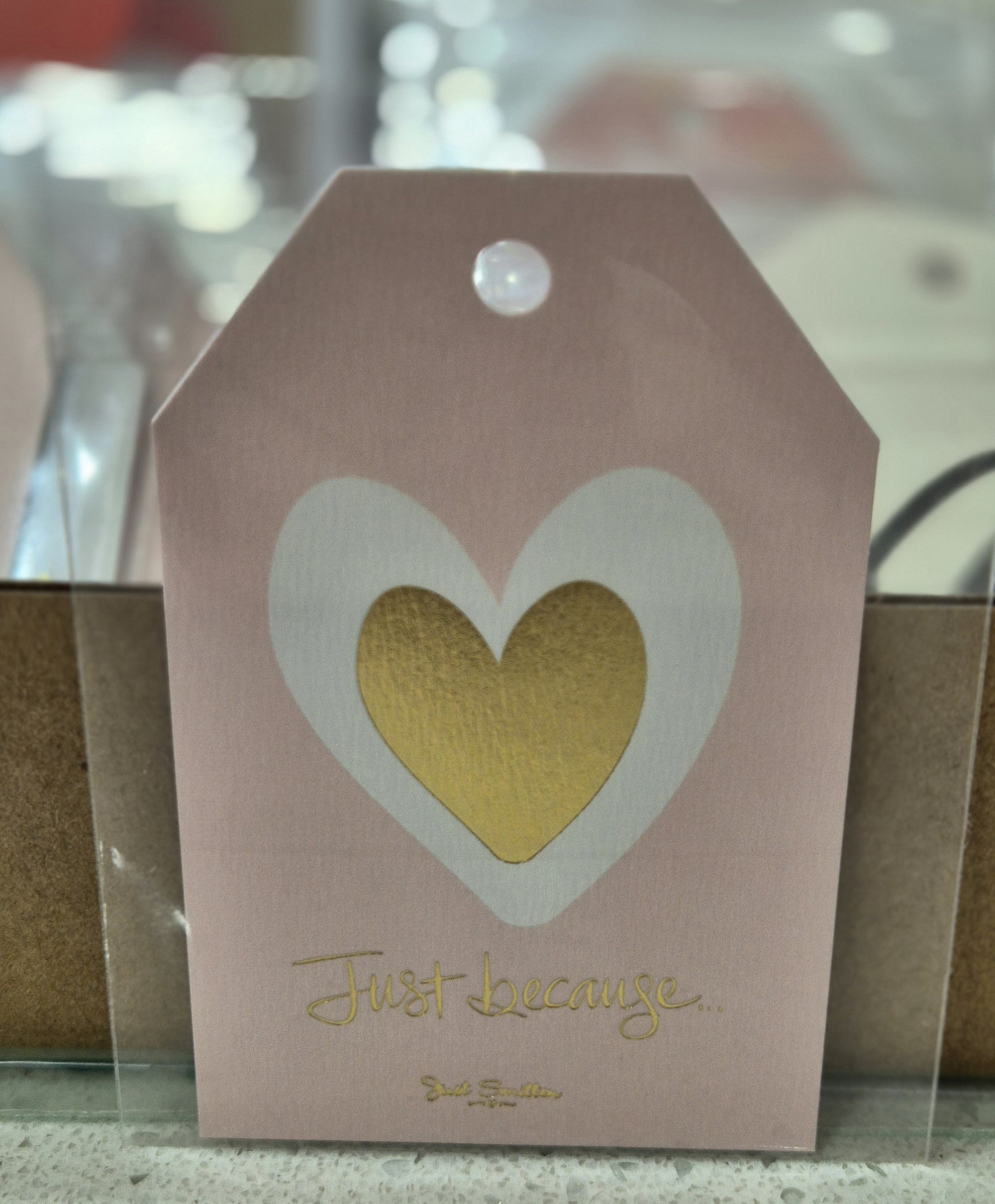 Gift Tag-Just Because Heart